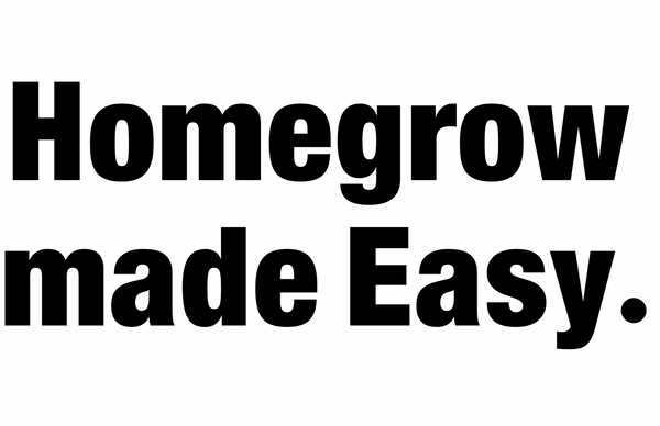 Homegrow made Easy
